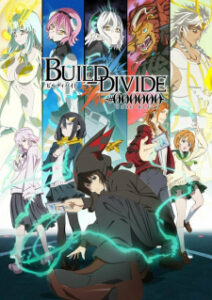 Nonton Anime Build Divide: Code Black Sub Indo Streaming / Download