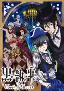 Nonton Anime Kuroshitsuji: Book Of Circus Sub Indo Streaming / Download